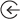 An arrow pointing to the left, and a circle around it