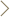 An arrow pointing to the right